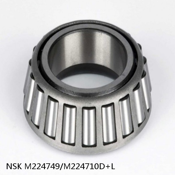 M224749/M224710D+L NSK Tapered roller bearing